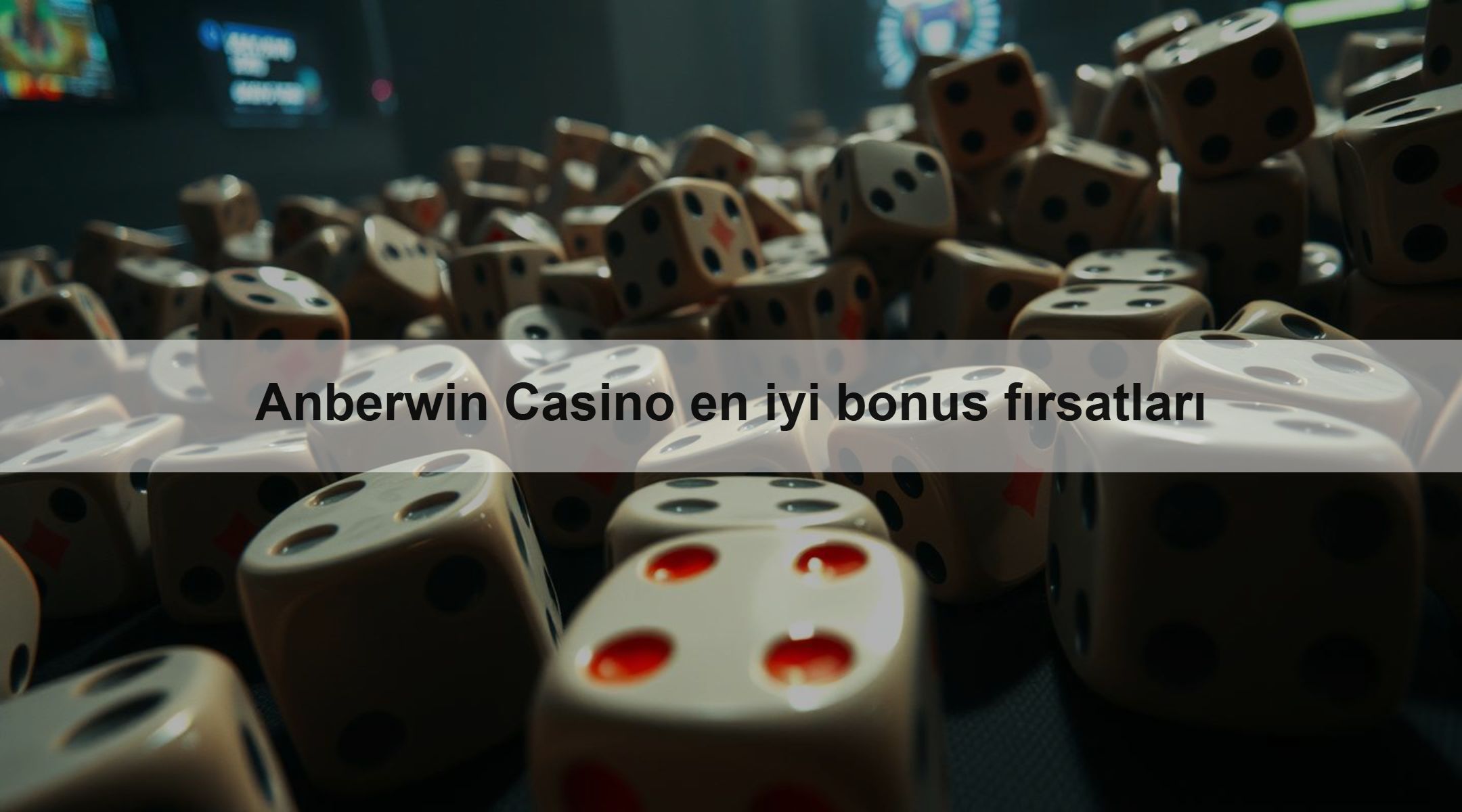 Anberwin Casino en iyi bonus fırsatları 1 Anberwin Casino en iyi bonus fırsatları