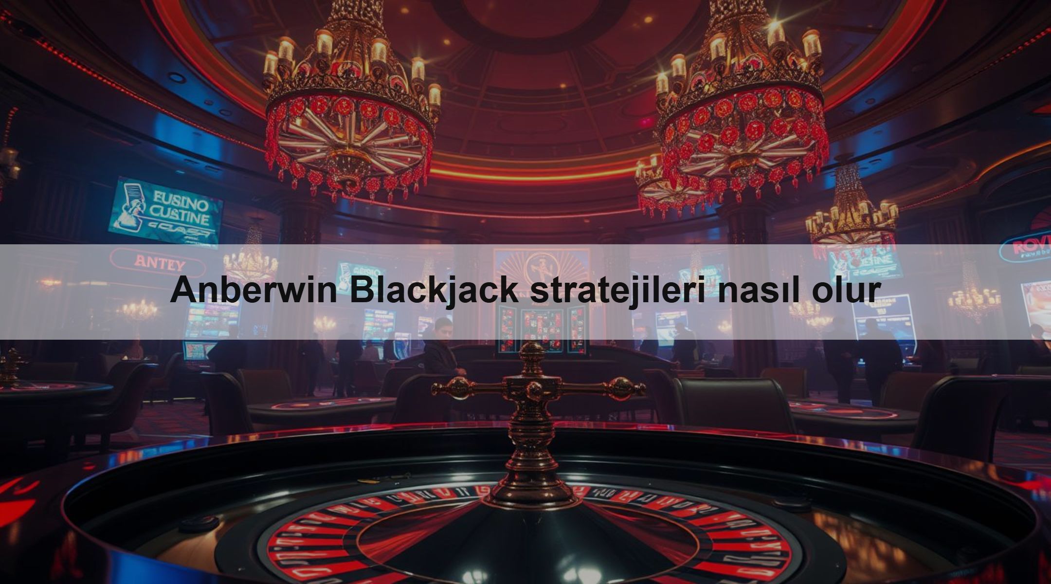 Anberwin Blackjack stratejileri nasıl olur 1 Anberwin Blackjack stratejileri nasıl olur
